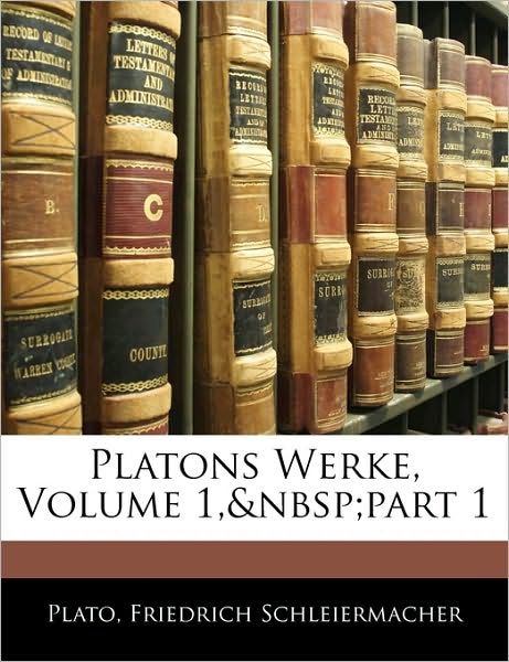 Platons Werke, ERSTER BAND