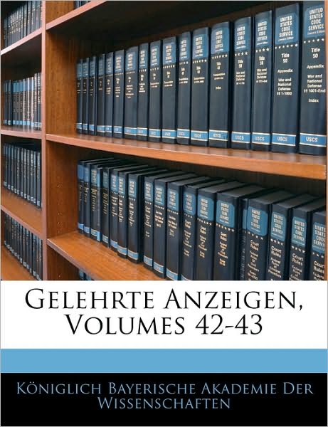 Gelehrte Anzeigen, Zweiundvierzigster Band