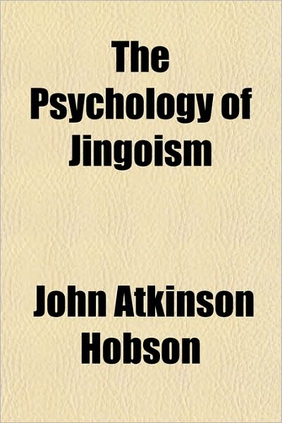 The Psychology of Jingoism