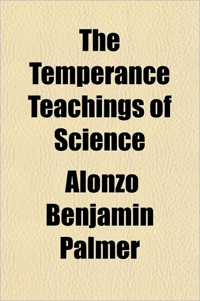 The Temperance Teachings of Science