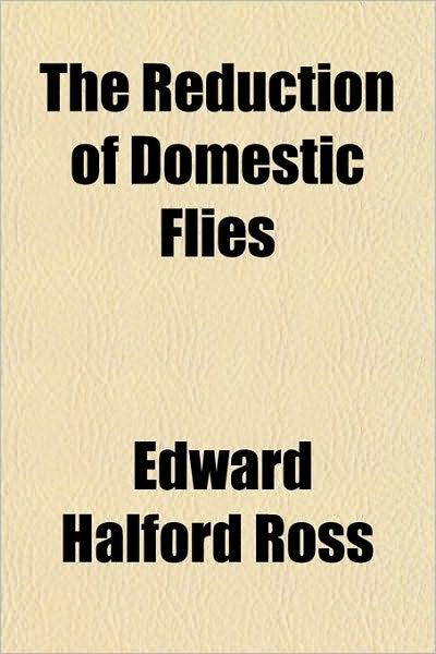 The Reduction of Domestic Flies