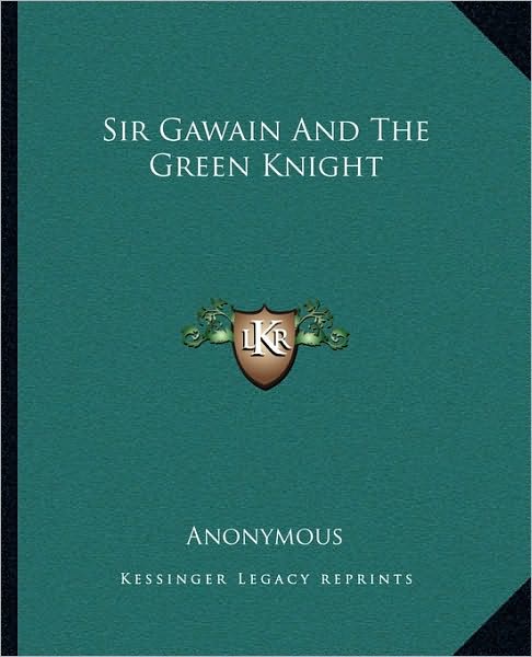 Sir Gawain And The Green Knight