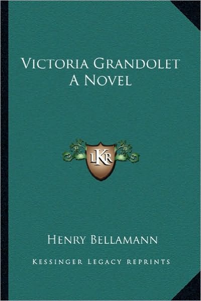 Victoria Grandolet A Novel