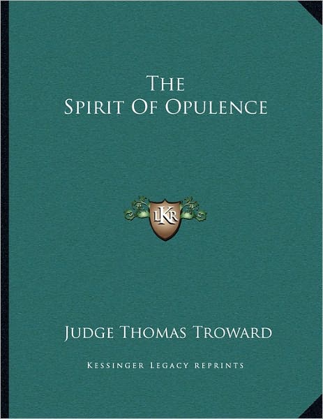 The Spirit Of Opulence