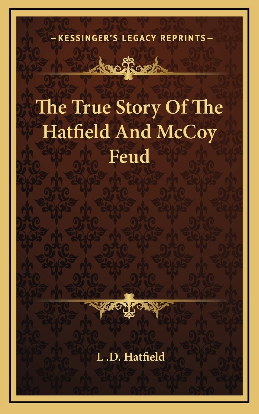 The True Story Of The Hatfield And McCoy Feud
