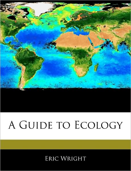 A Guide To Ecology