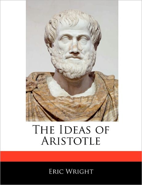 The Ideas Of Aristotle