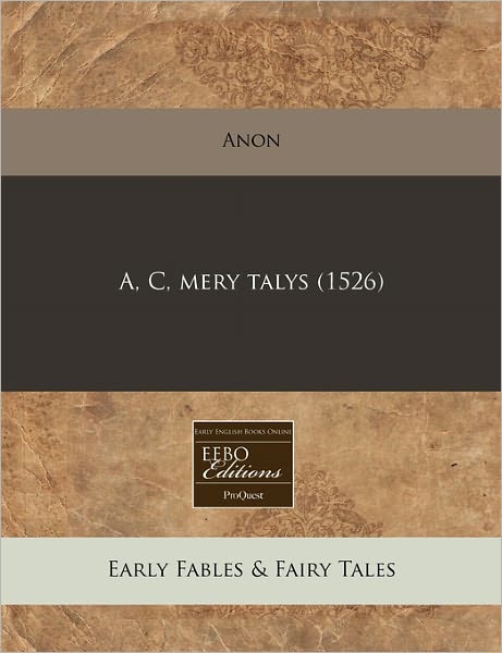 A, C, Mery Talys (1526)
