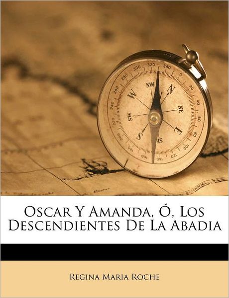 Oscar Y Amanda, , Los Descendientes De La Abadia