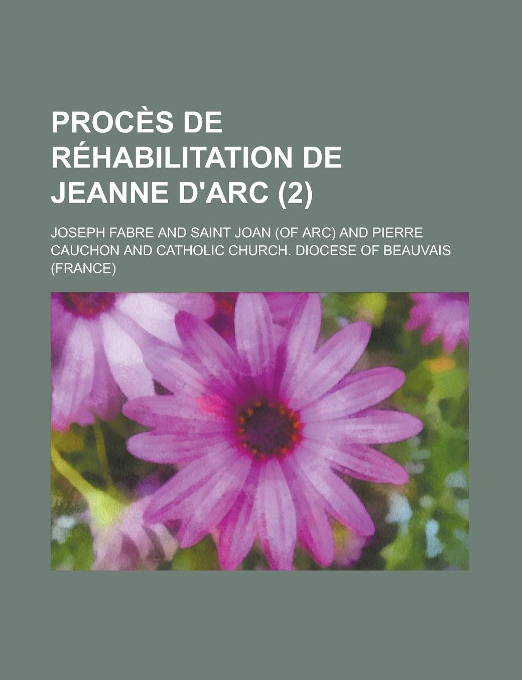 Proces de Rehabilitation de Jeanne D'Arc (2)