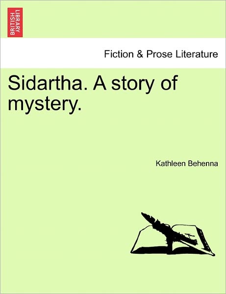 Sidartha. A Story Of Mystery.