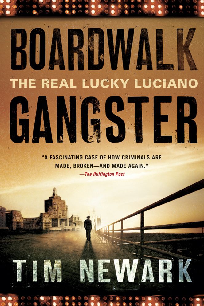 Boardwalk Gangster: The Real Lucky Luciano