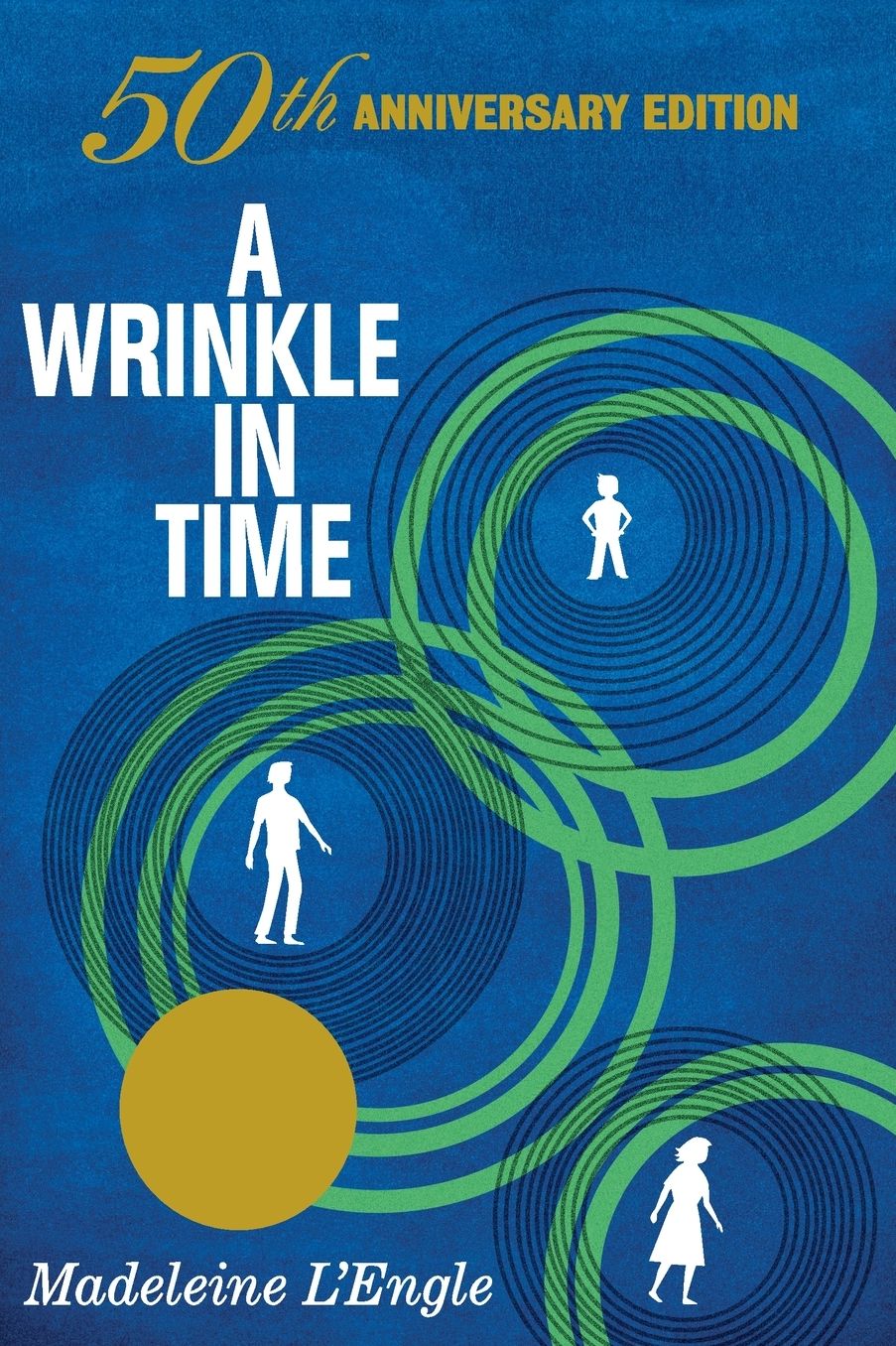 A Wrinkle in Time: 50th Anniversary Commemorative Edition