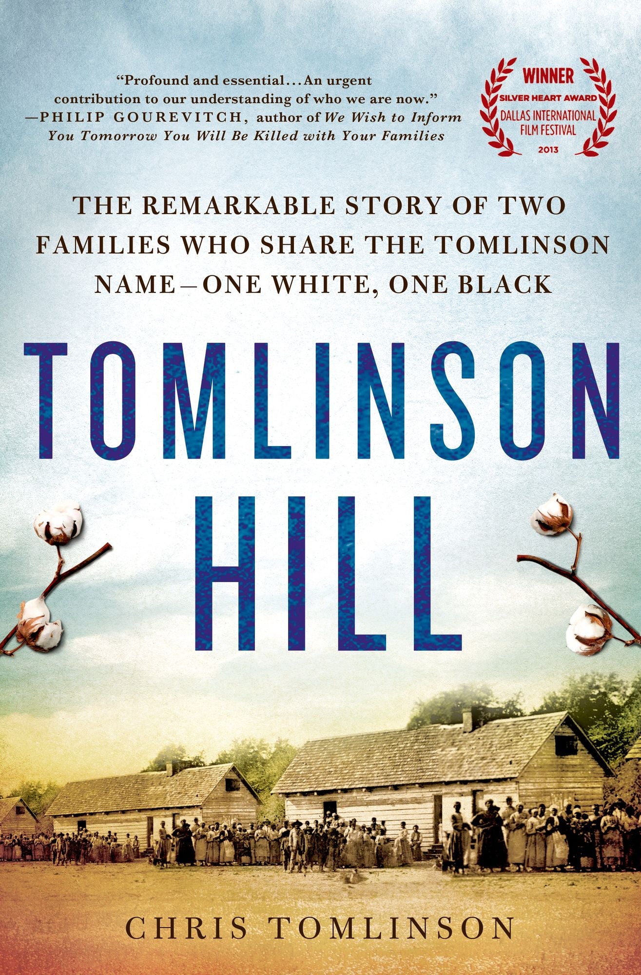 Tomlinson Hill: The Remarkable Story of Two Families who Share the Tomlinson Name - One White, One Black