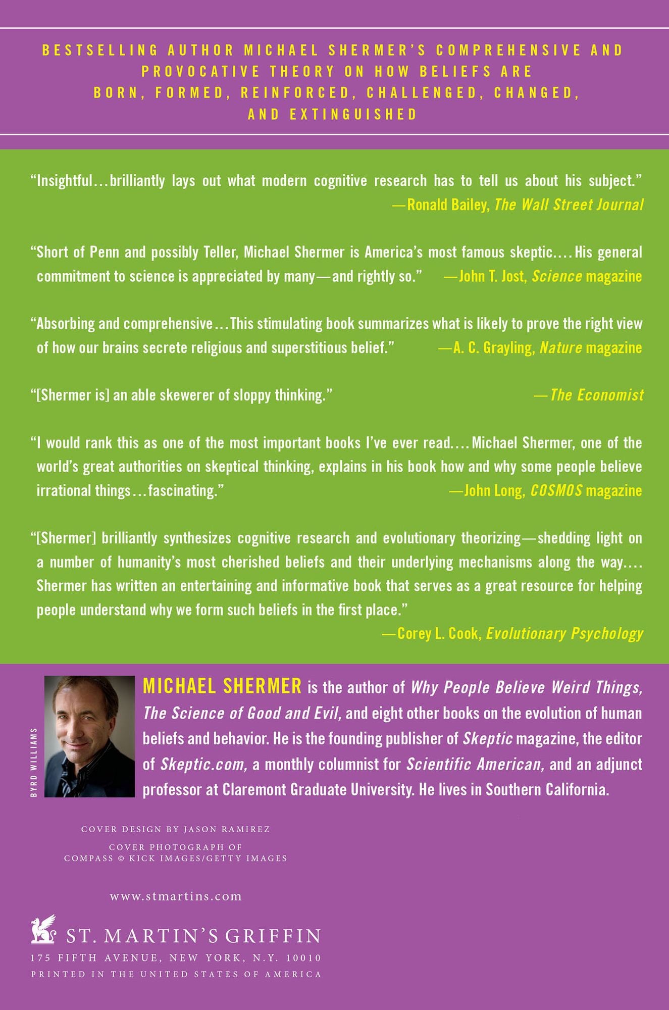 The Believing Brain: From Ghosts and Gods to Politics and Conspiracies---How We Construct Beliefs and Reinforce Them as Truths