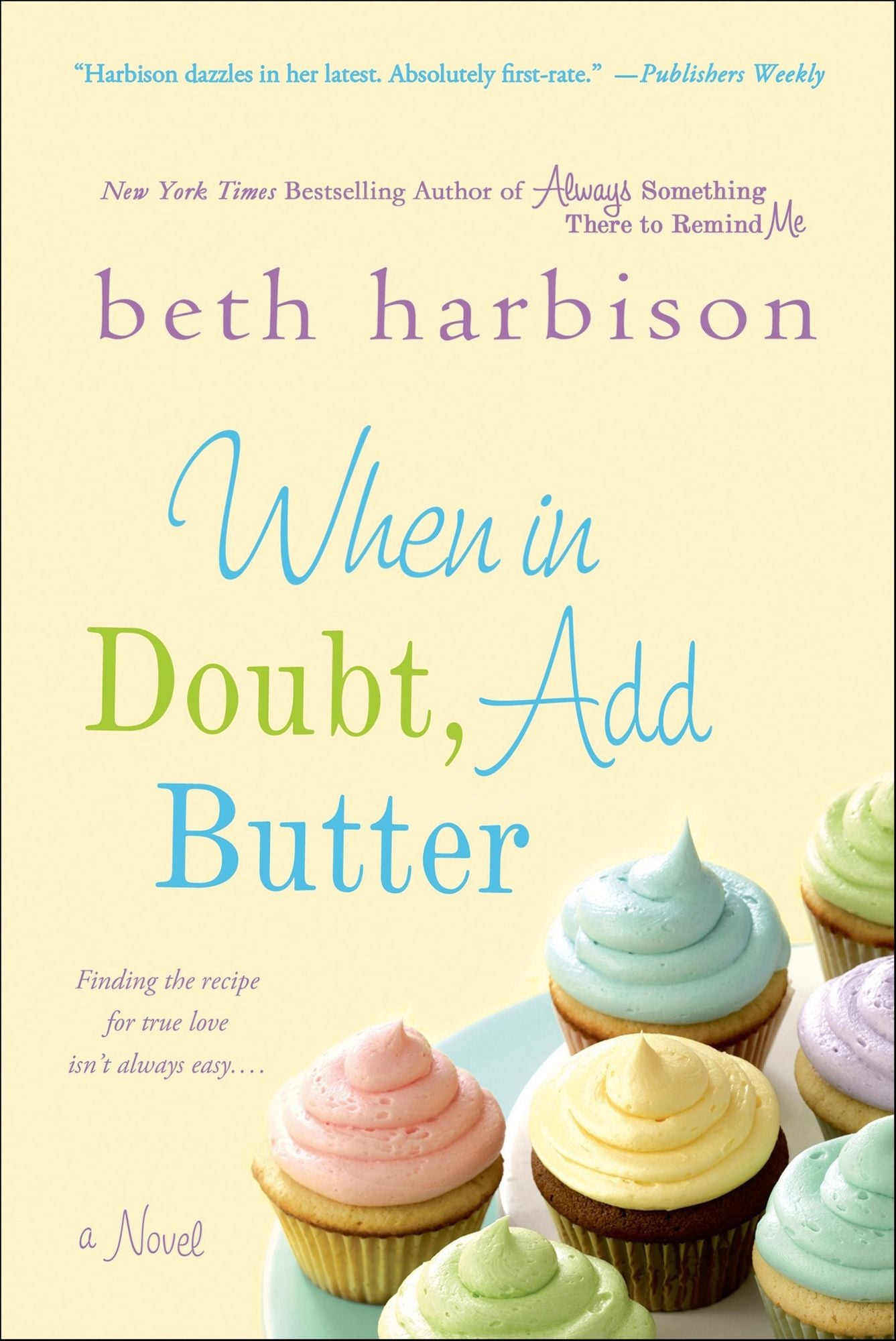 When in Doubt, Add Butter: A Novel