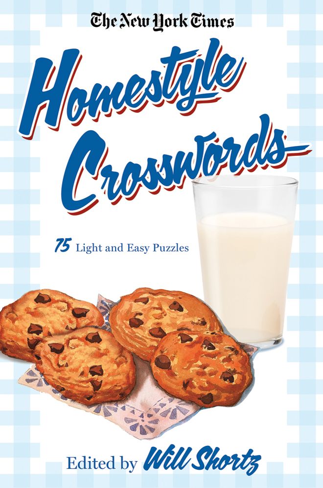 The New York Times Homestyle Crosswords: 75 Easy Puzzles