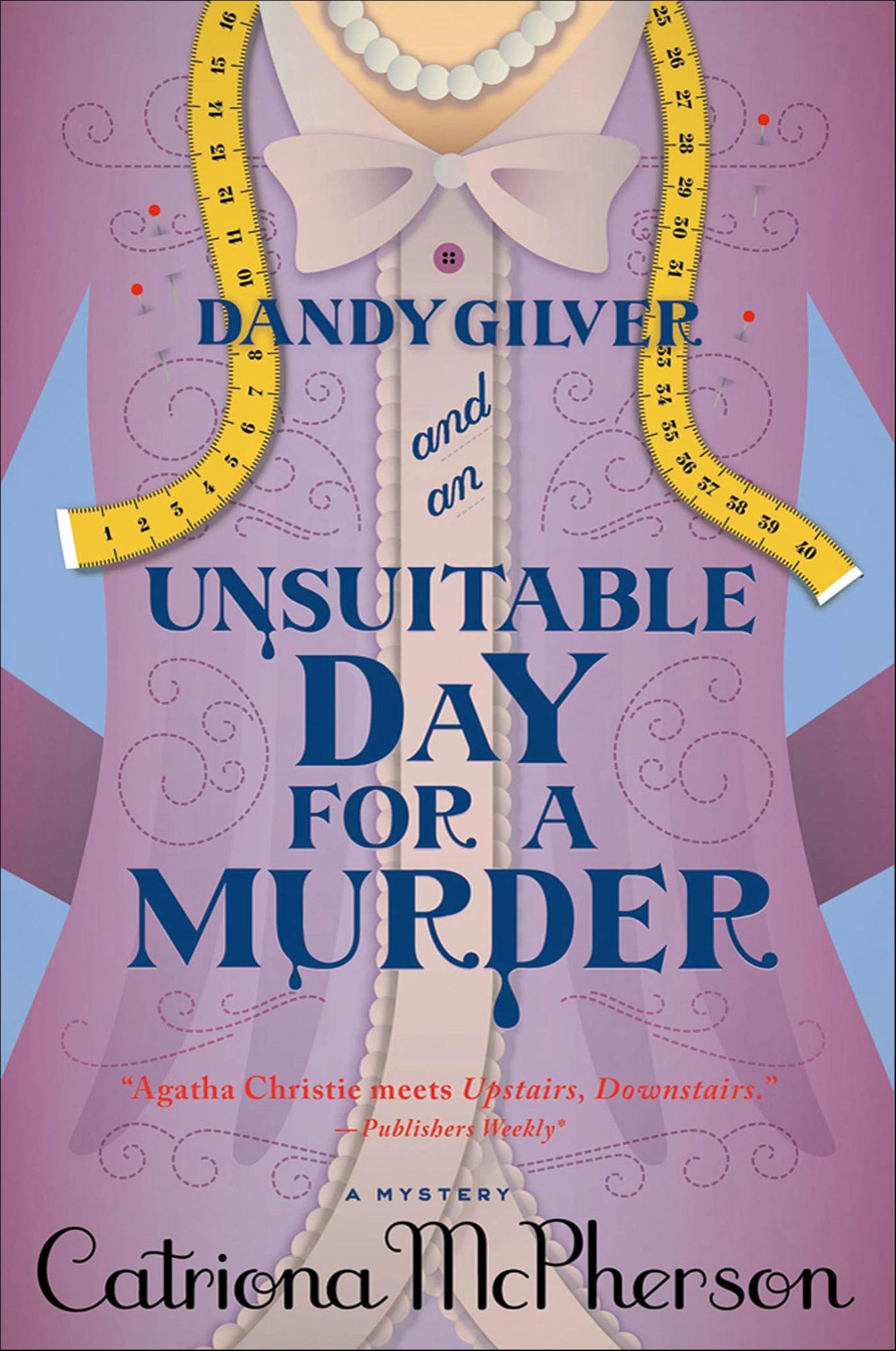 Dandy Gilver and an Unsuitable Day for a Murder (Dandy Gilver Series #6)