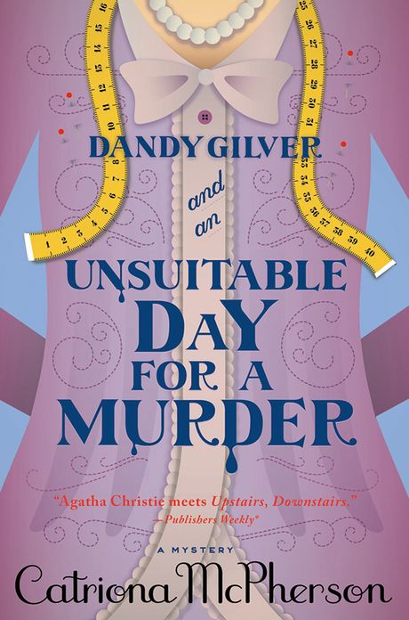 Dandy Gilver and an Unsuitable Day for a Murder (Dandy Gilver Series #6)