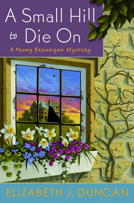 A Small Hill to Die On: A Penny Brannigan Mystery