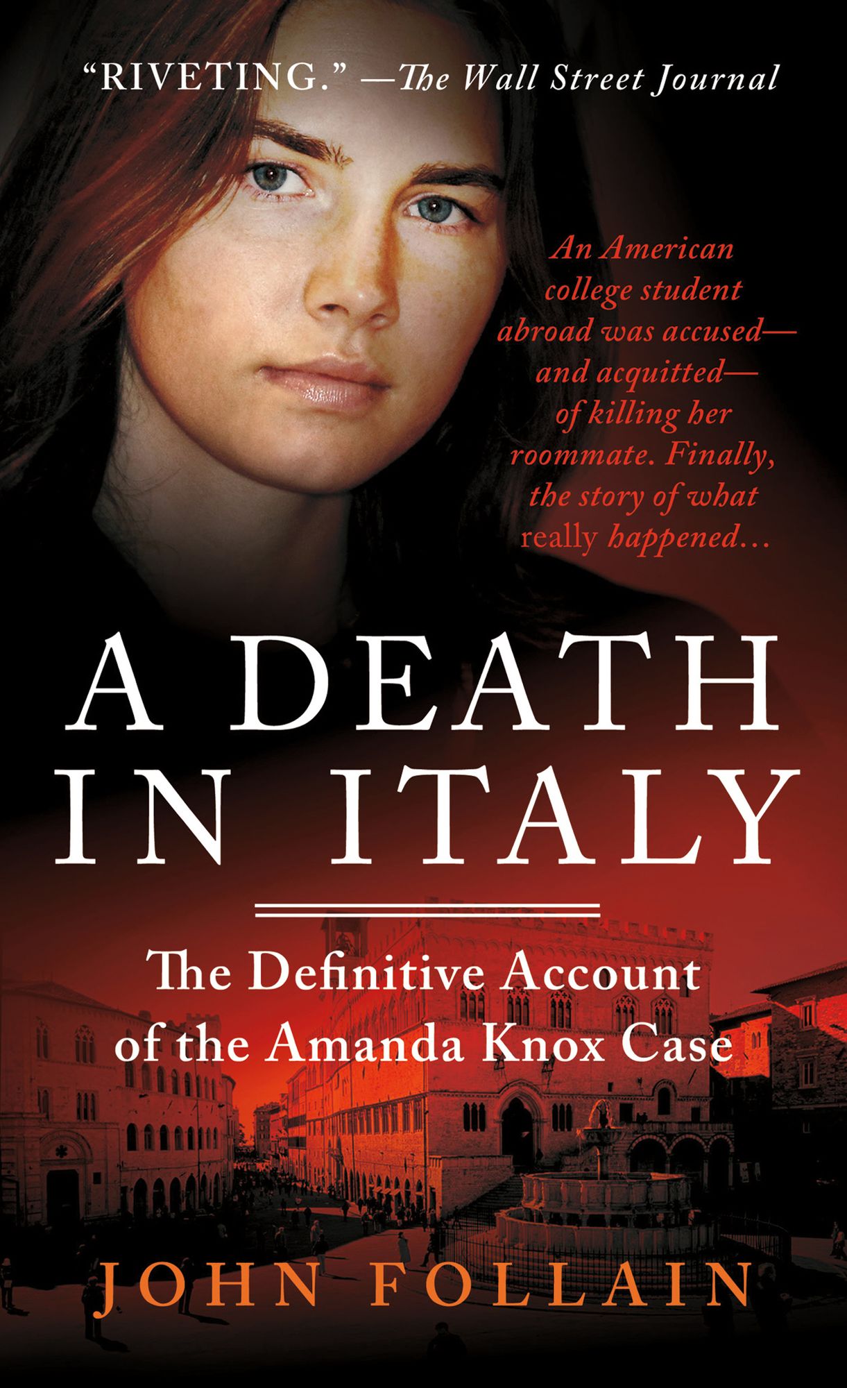 A Death in Italy: The Definitive Account of the Amanda Knox Case