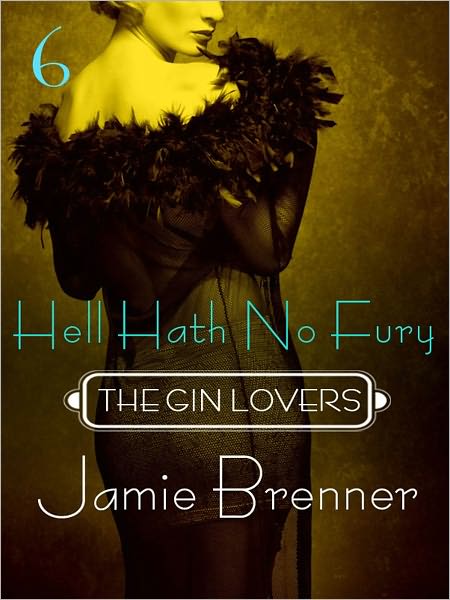 The Gin Lovers #6: Hell Hath No Fury