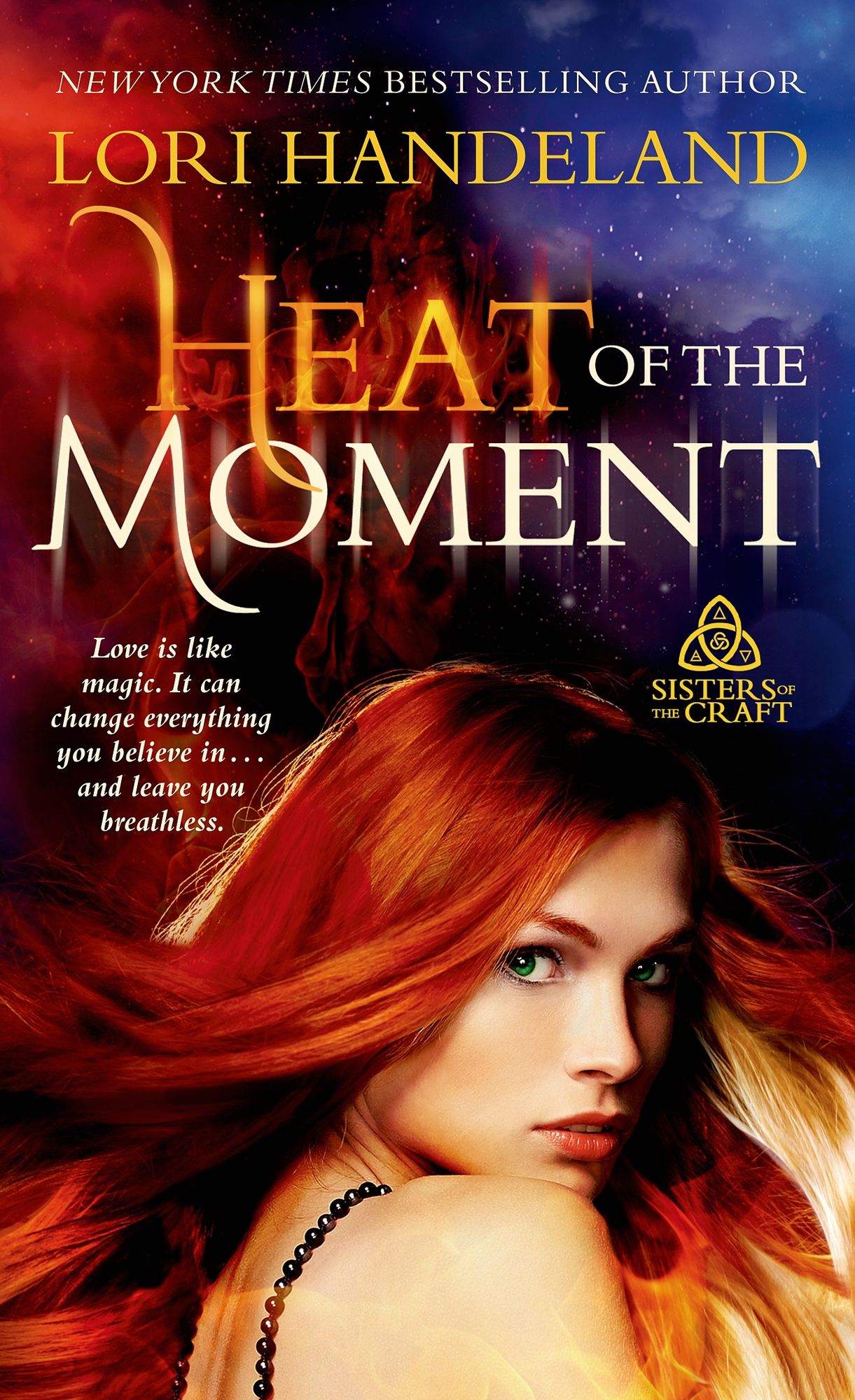 Heat of the Moment (Sisters of the Craft Series #2)