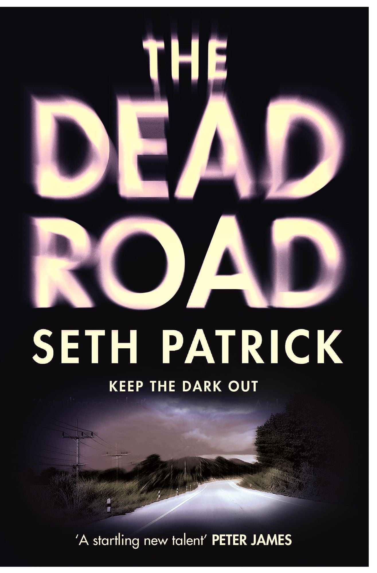 The Dead Road: A Novel