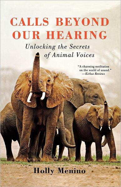 Calls Beyond Our Hearing: Unlocking the Secrets of Animal Voices