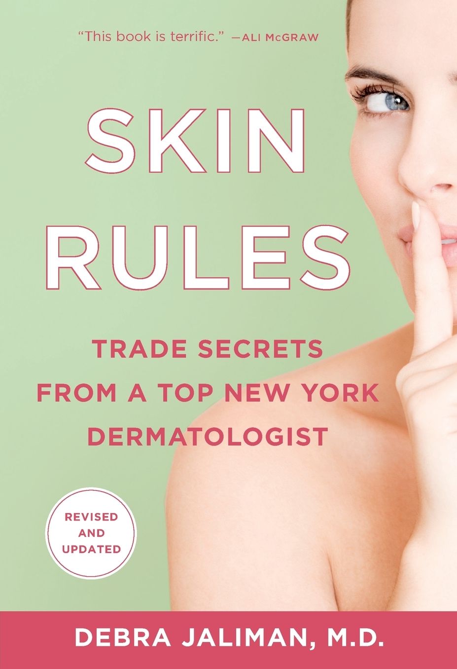 Skin Rules: Trade Secrets from a Top New York Dermatologist
