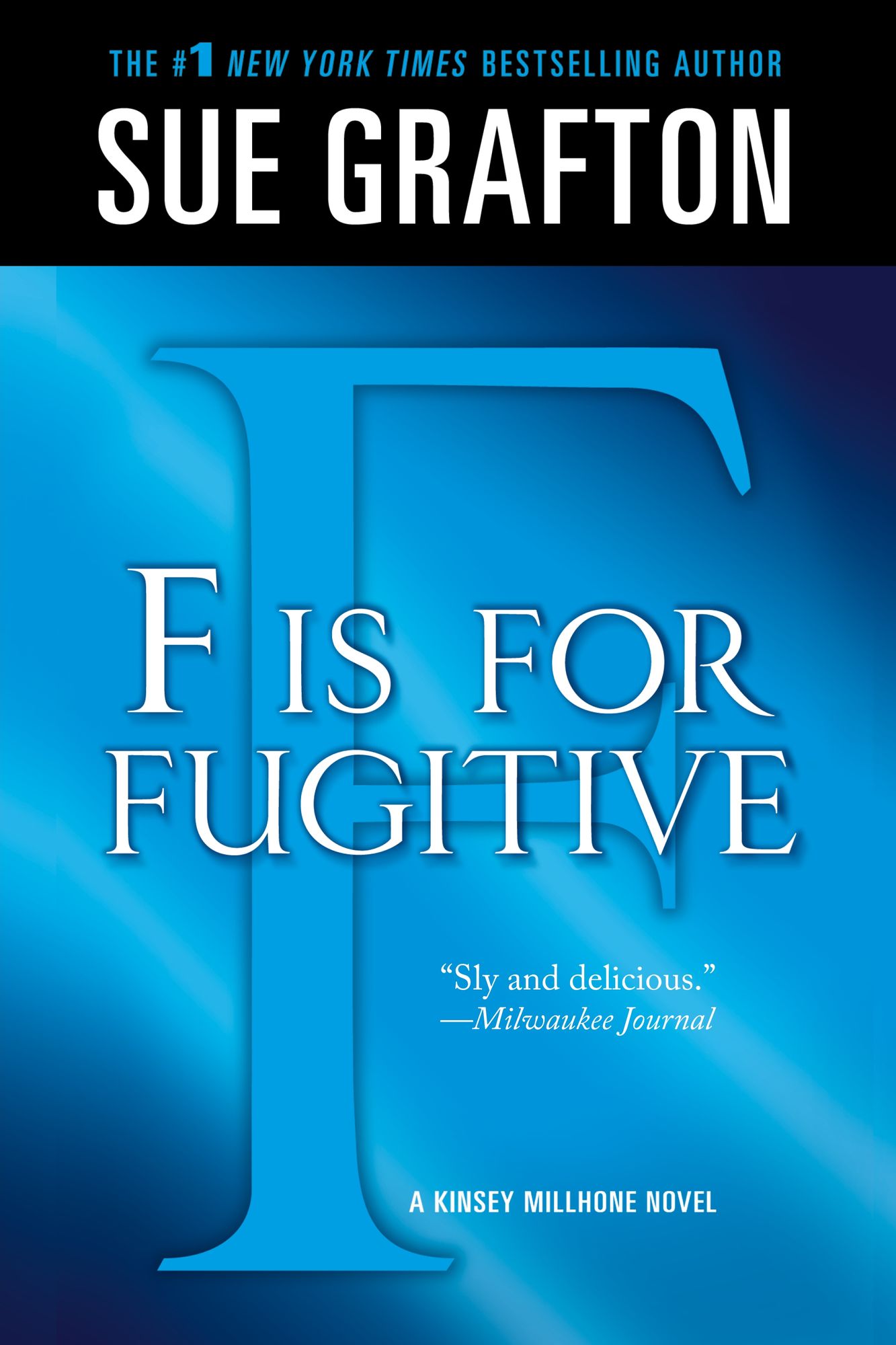 F Is for Fugitive (Kinsey Millhone Series #6)