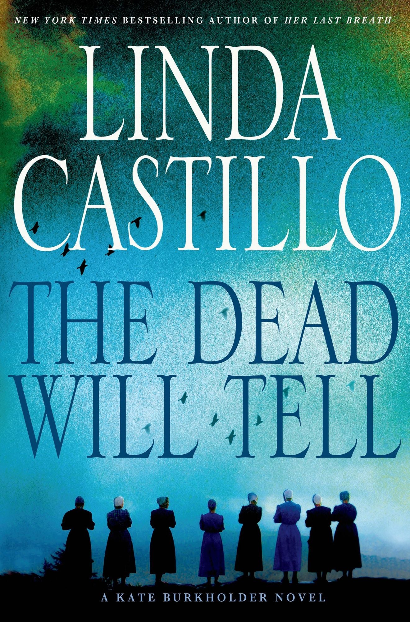 The Dead Will Tell (Kate Burkholder Series #6)
