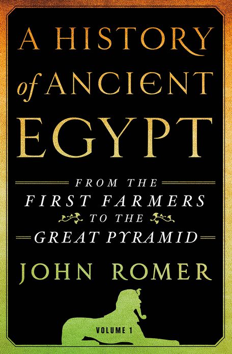 A History of Ancient Egypt: From the First Farmers to the Great Pyramid