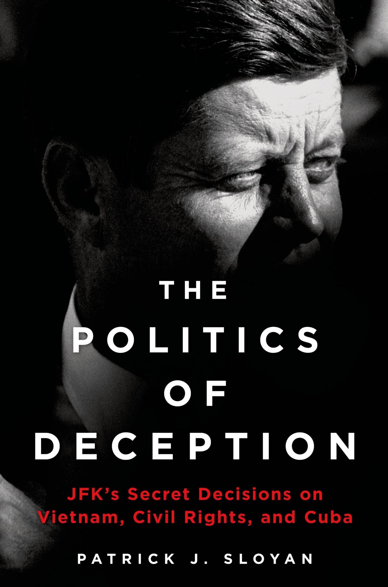 THE POLITICS OF DECEPTION