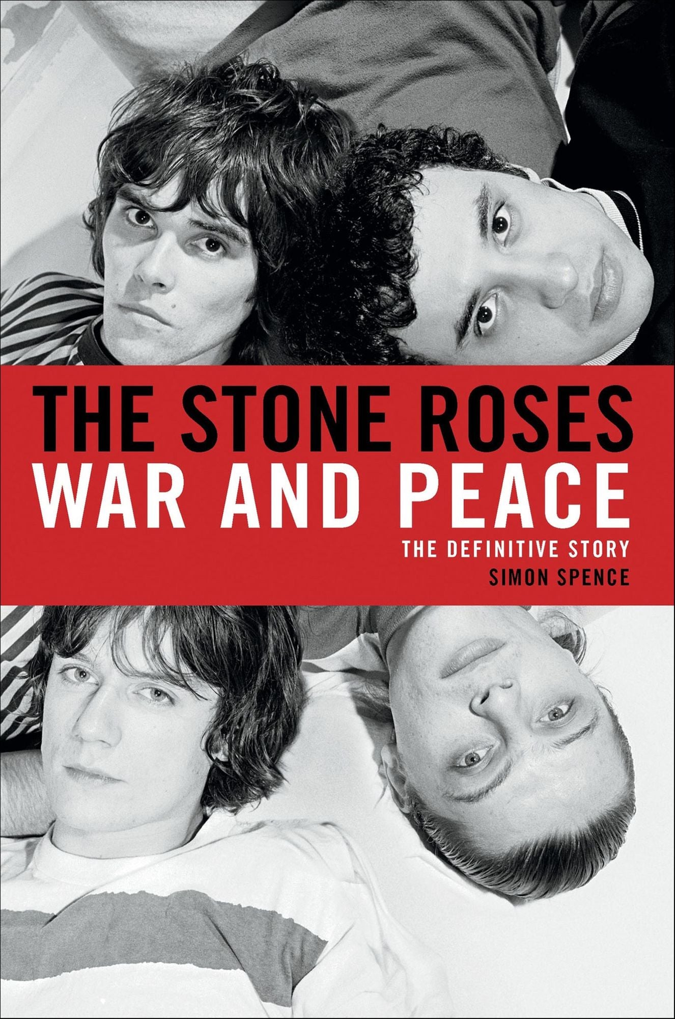The Stone Roses: War and Peace: The Definitive Story