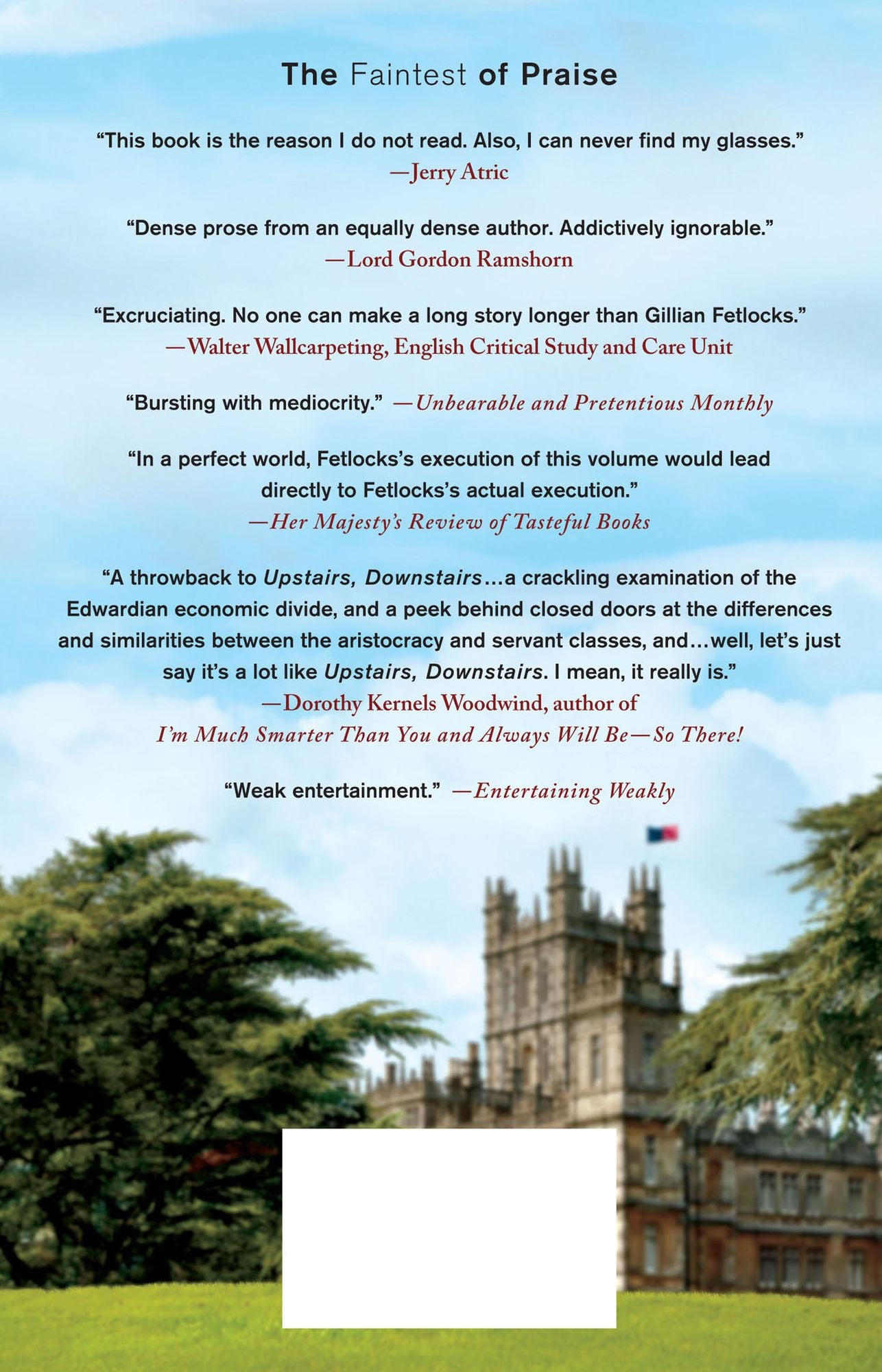 Downtrodden Abbey: The Interminable Saga of an Insufferable Family