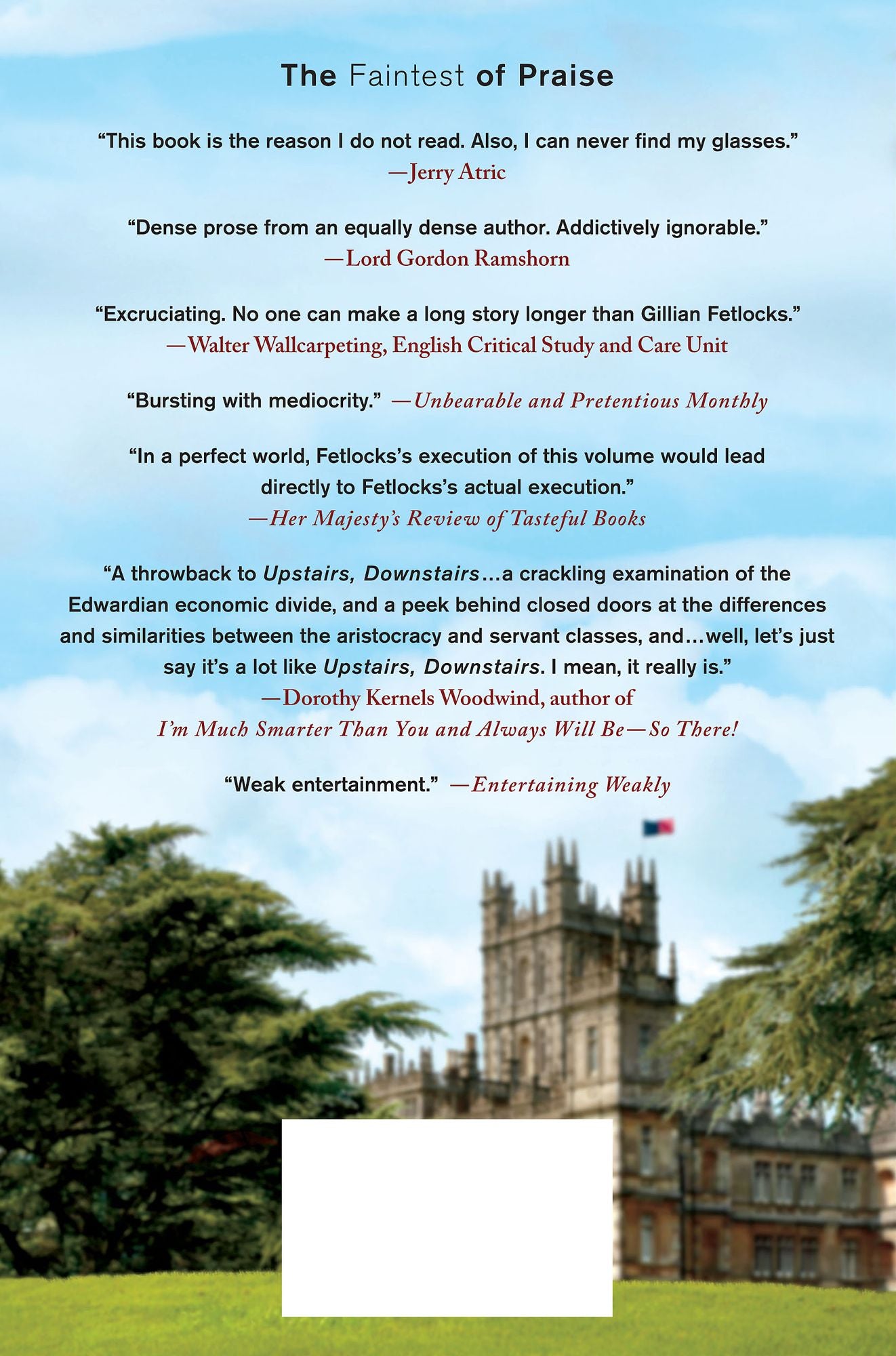 Downtrodden Abbey: The Interminable Saga of an Insufferable Family