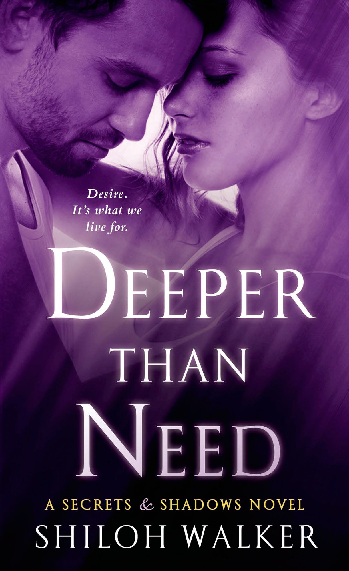 Deeper Than Need (Secrets & Shadows Series #1)