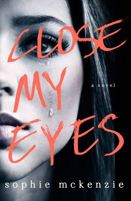 Close My Eyes: The Emotional and Intriguing Psychological Suspense Thriller