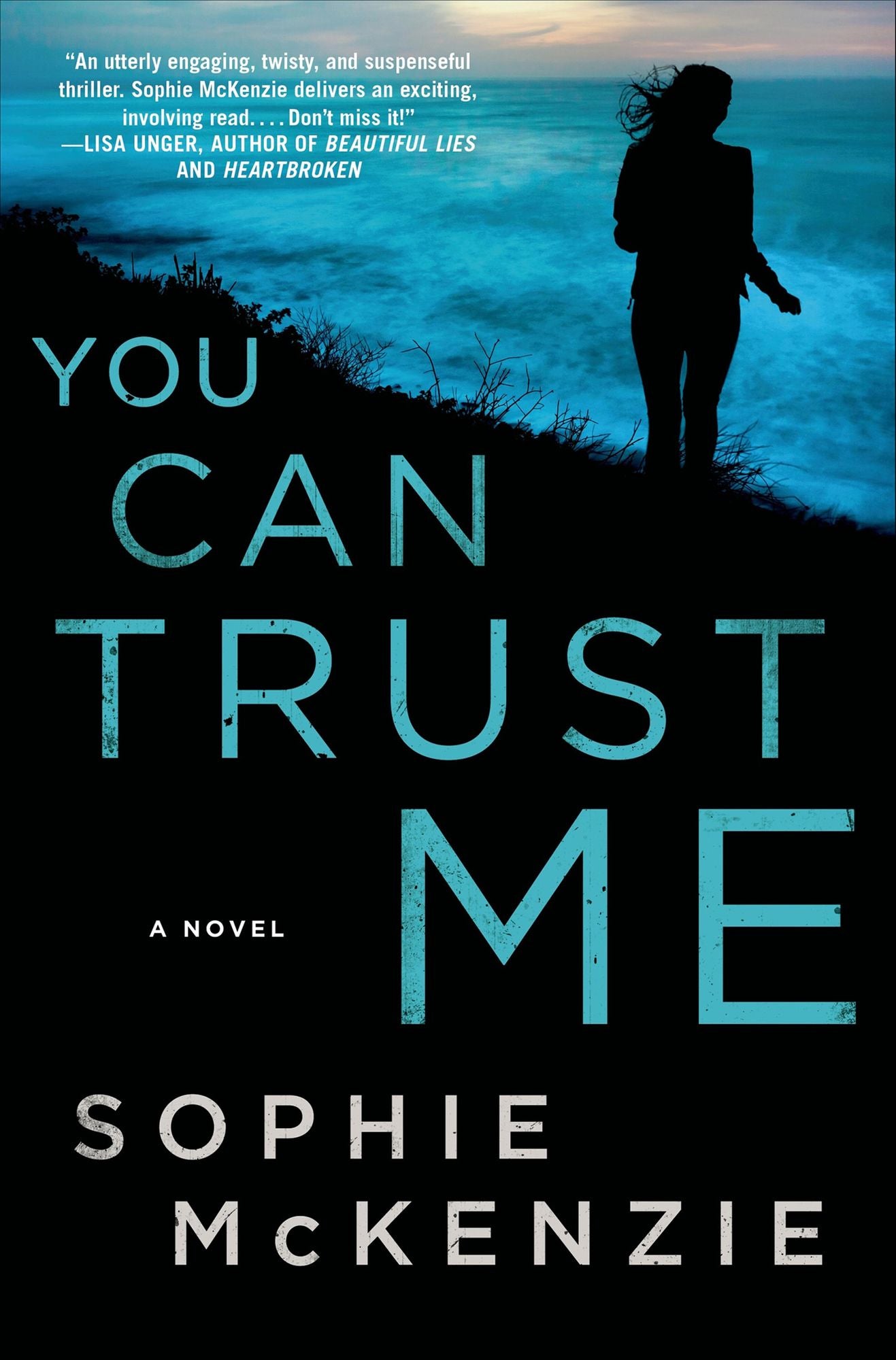 You Can Trust Me: A Novel