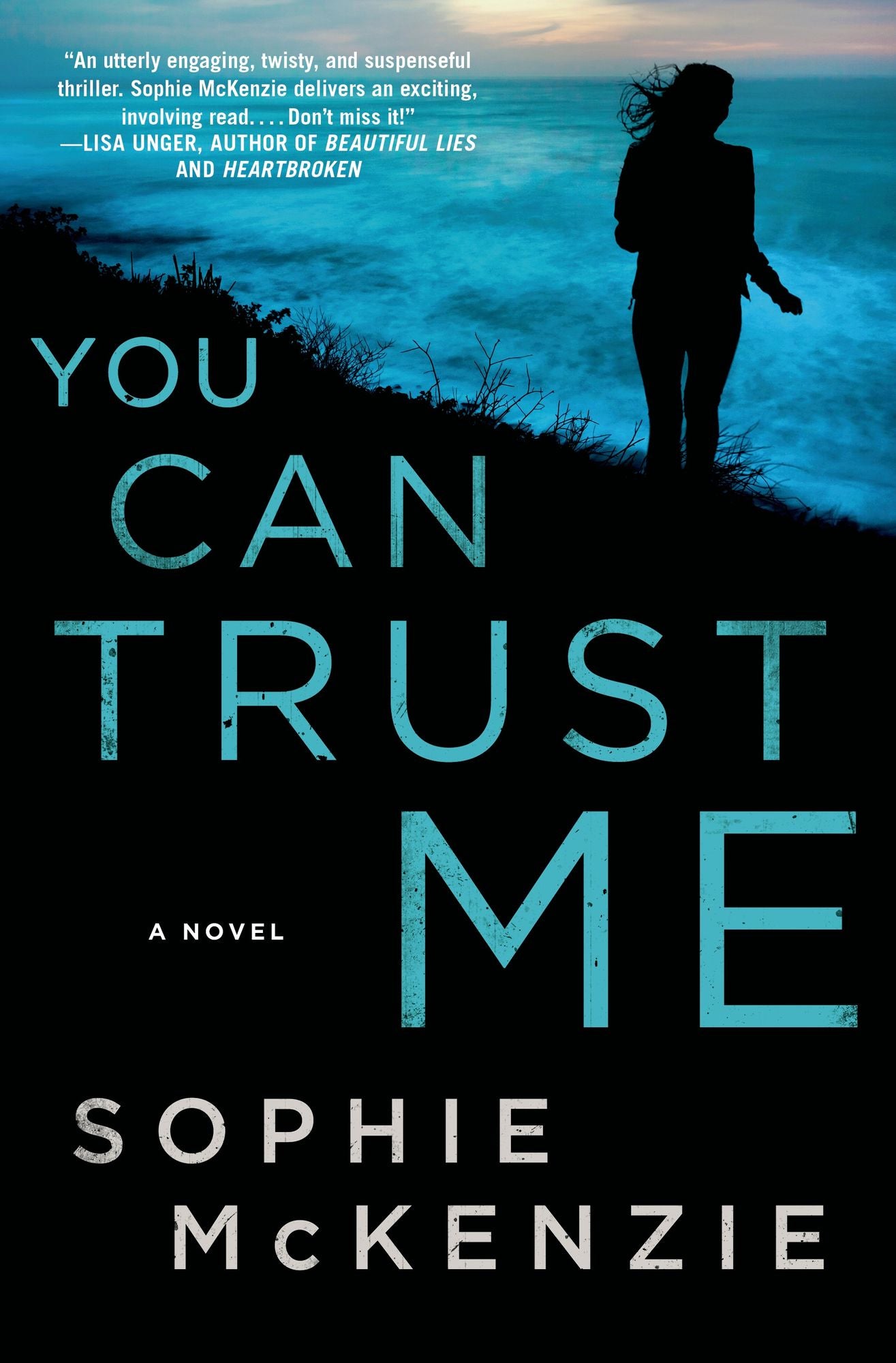 You Can Trust Me: A Novel