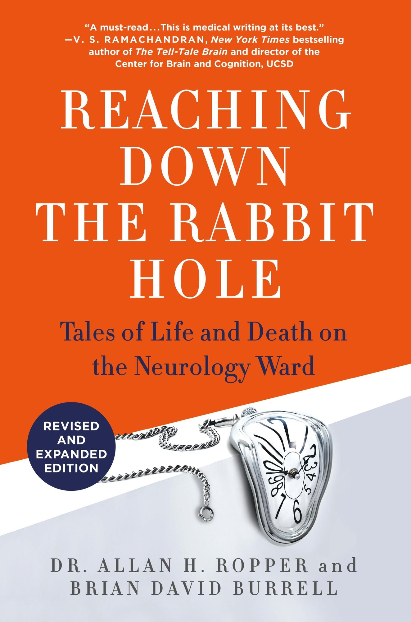 Reaching Down the Rabbit Hole: A Renowned Neurologist Explains the Mystery and Drama of Brain Disease