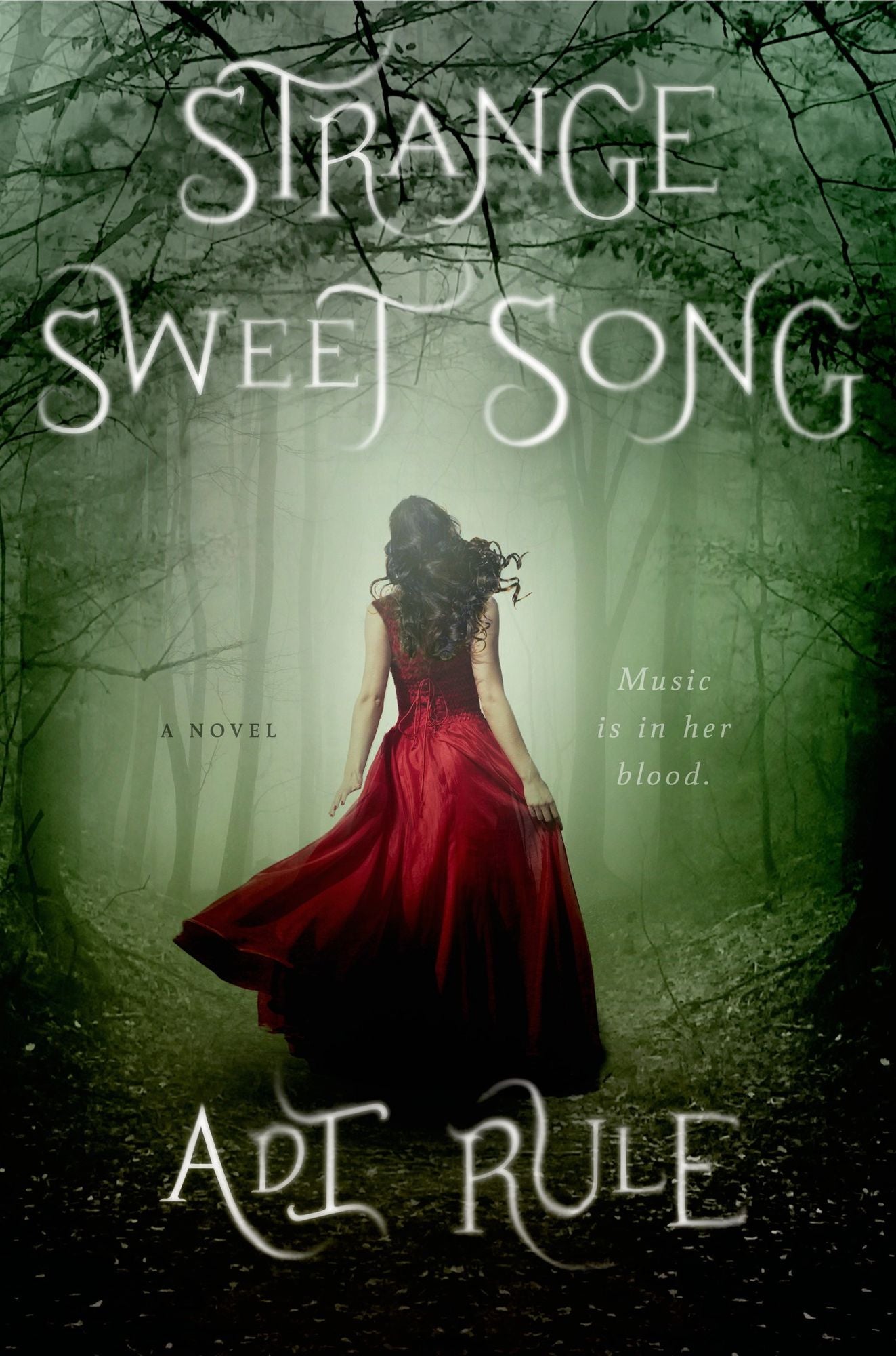 Strange Sweet Song: A Novel