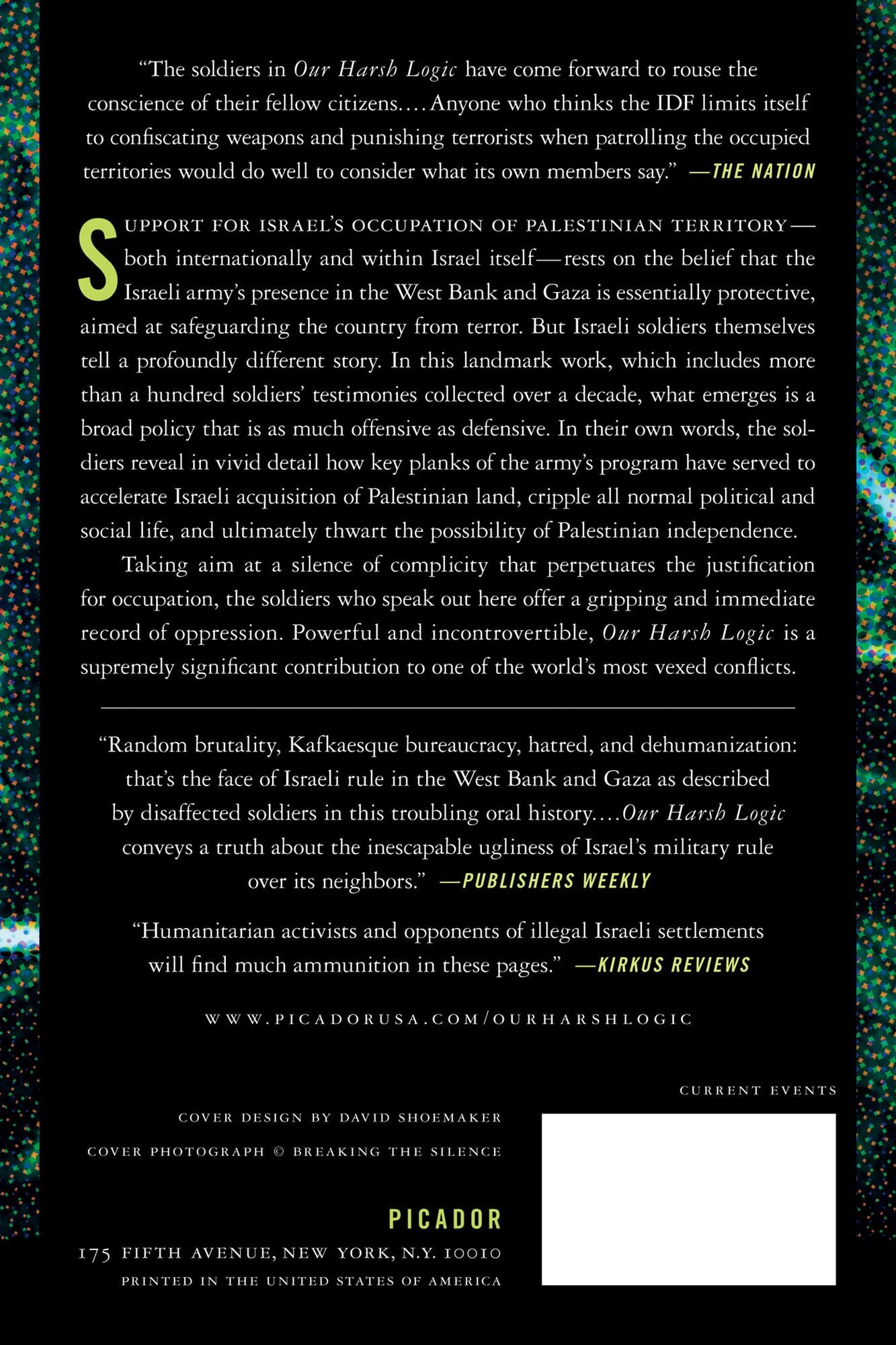 Our Harsh Logic: Israeli Soldiers' Testimonies from the Occupied Territories, 2000--2010
