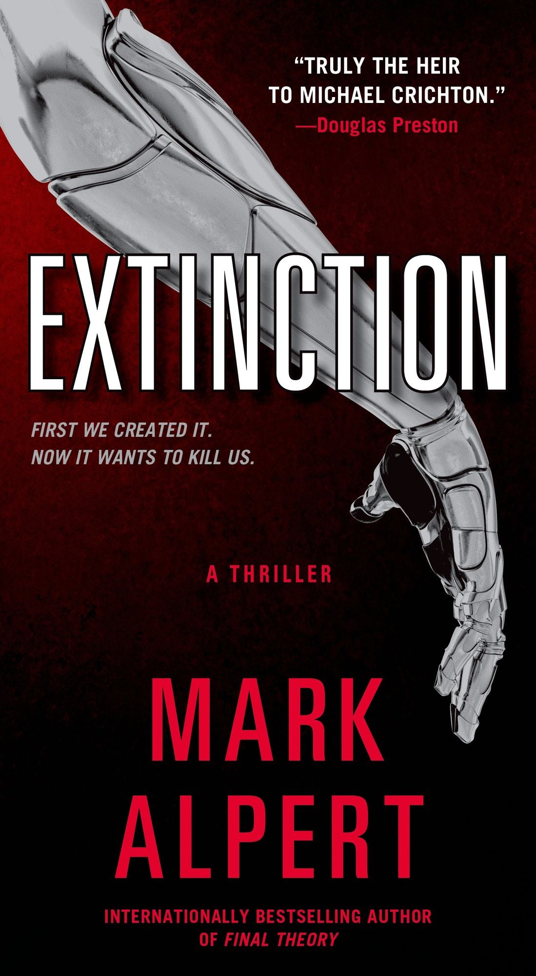 Extinction: A Thriller