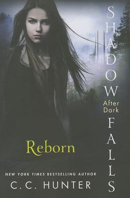 Reborn (Shadow Falls: After Dark Series #1)
