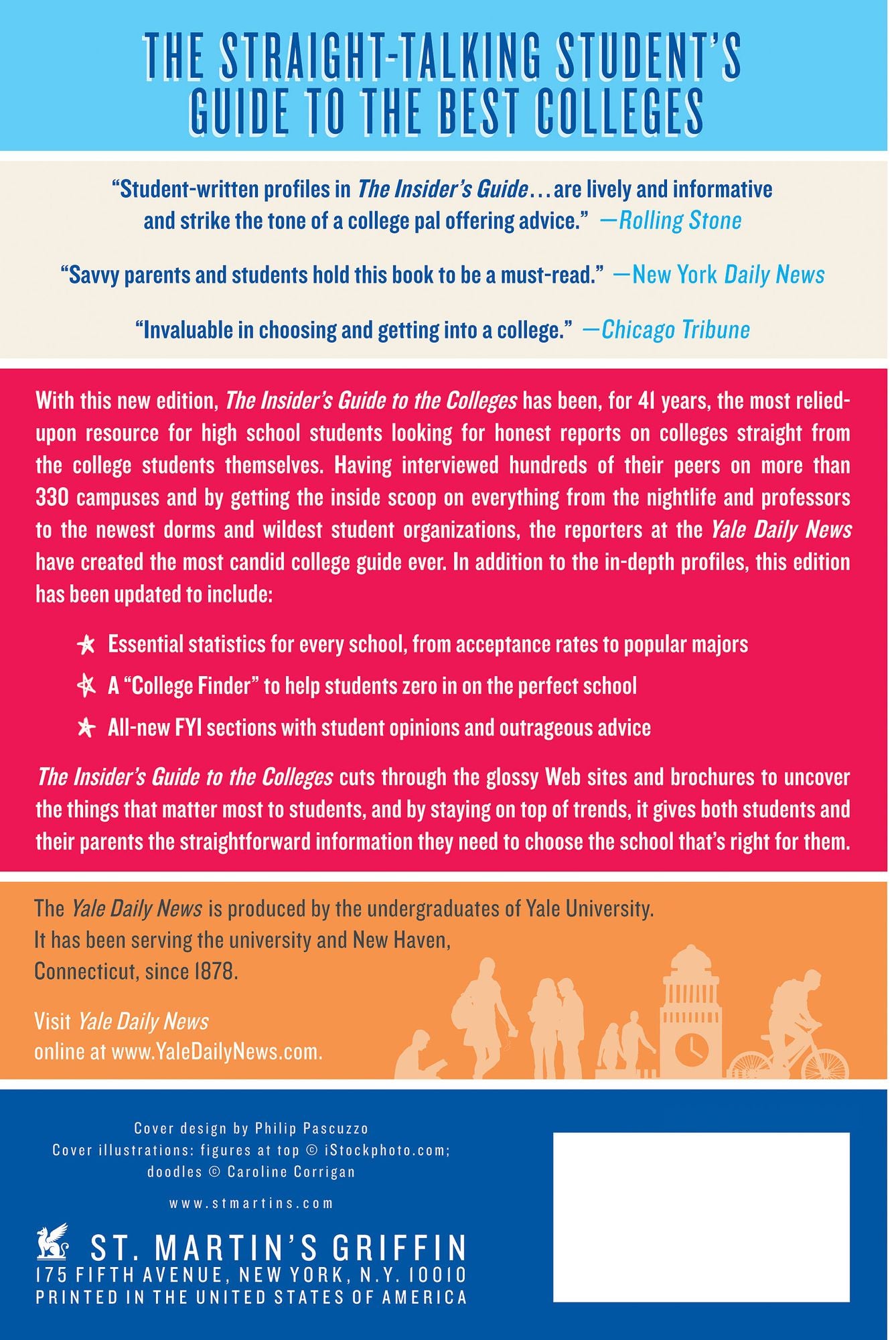 The Insider's Guide to the Colleges, 2015: Students on Campus Tell You What You Really Want to Know, 41st Edition