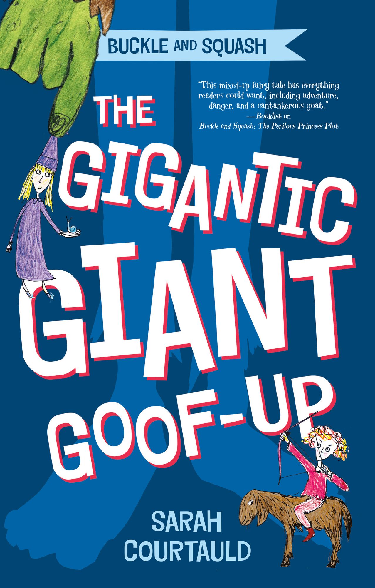 The Gigantic Giant Goof-up (Buckle and Squash Series)