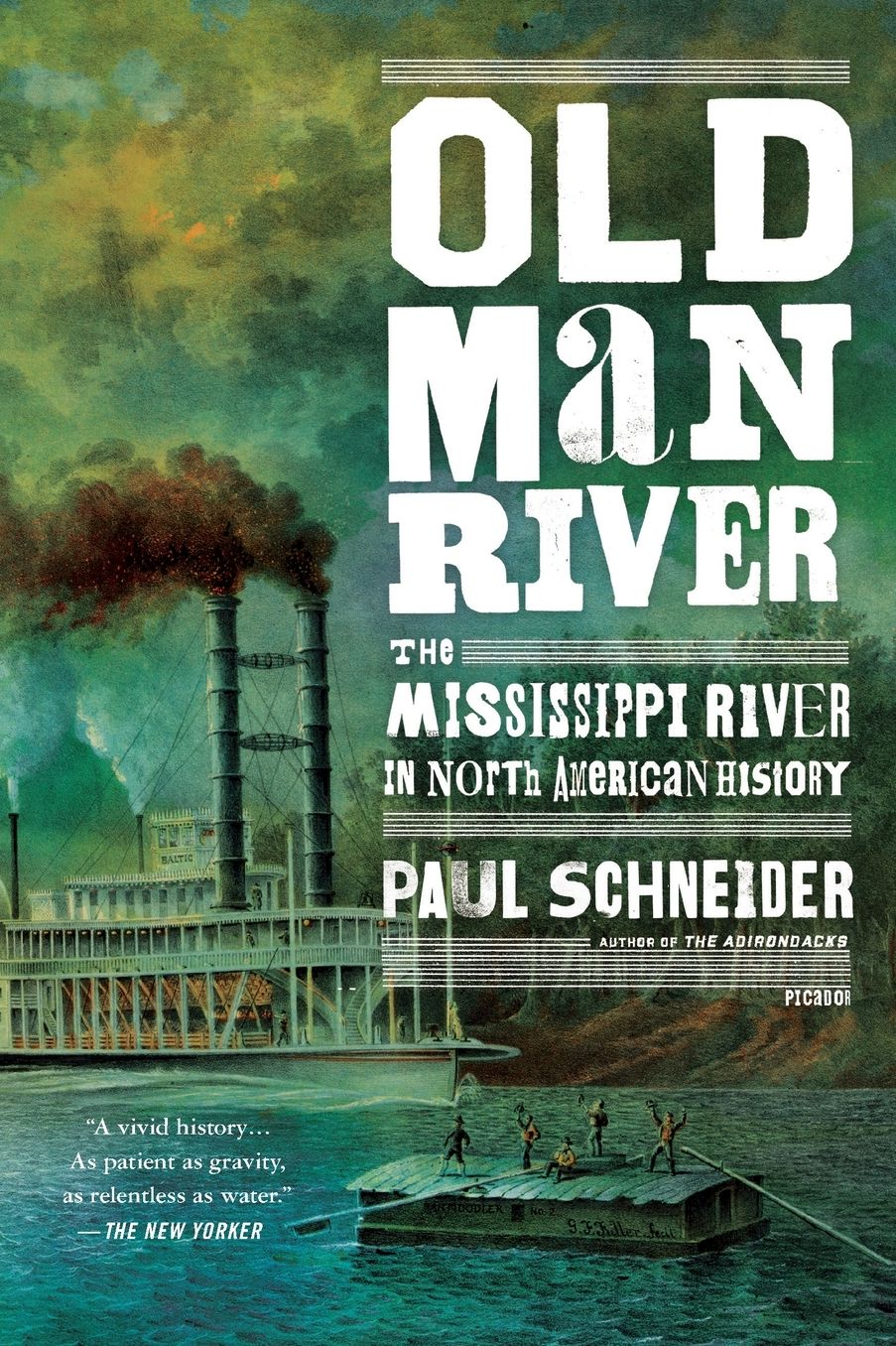 Old Man River: The Mississippi River in North American History