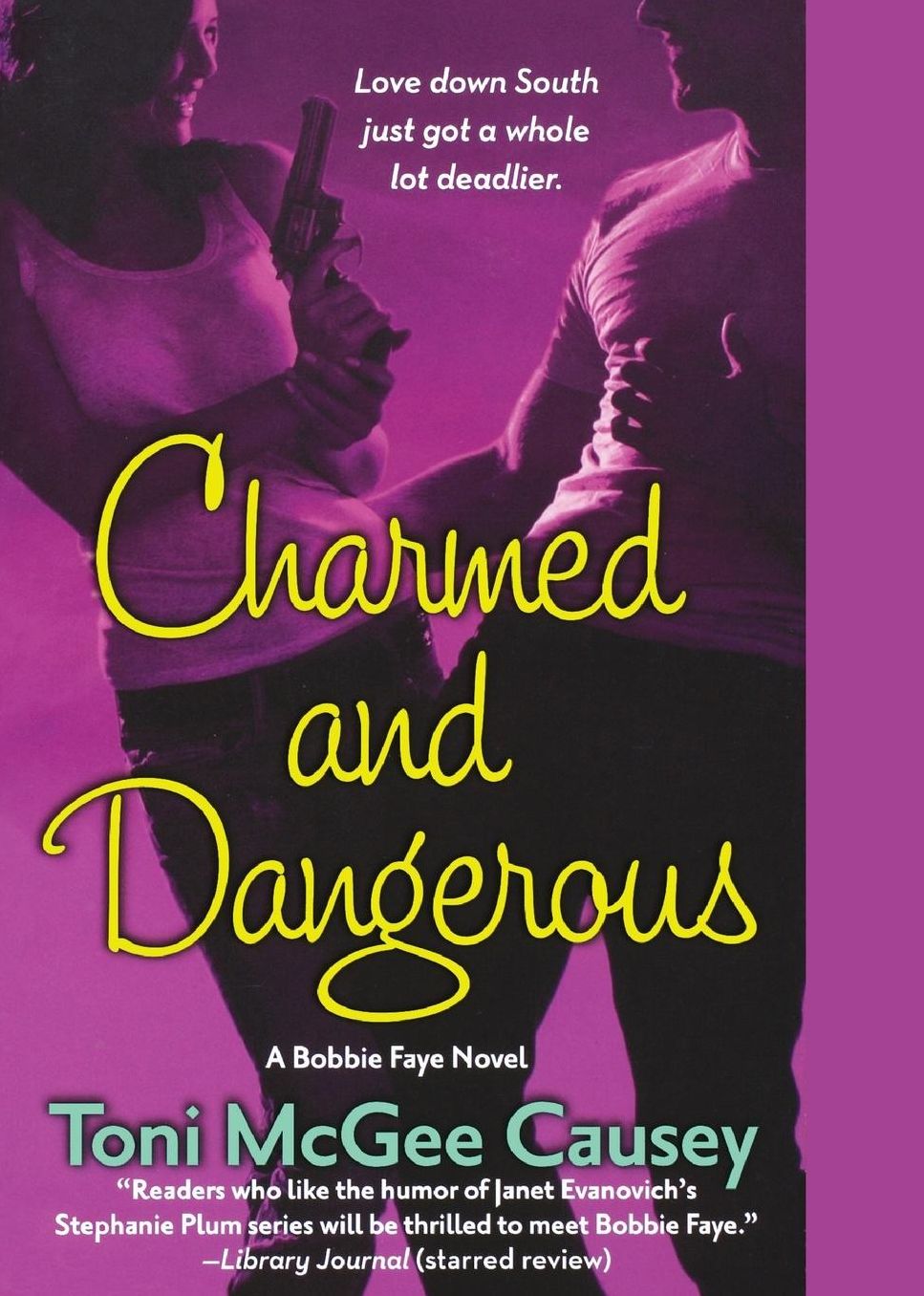 Charmed and Dangerous: A Bobbie Faye Novel